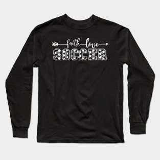 Faith love soccer Long Sleeve T-Shirt